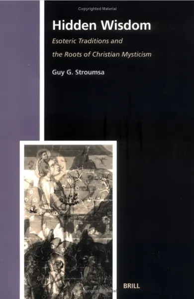Hidden Wisdom. Esoteric Traditions and the Roots of Christian Mysticism —  Gnostic Library